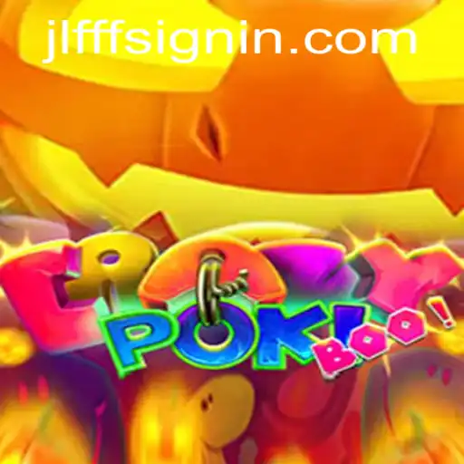 CrazyPokiBoo: Igniting Playful Spirits with JLFFF SIGNIN