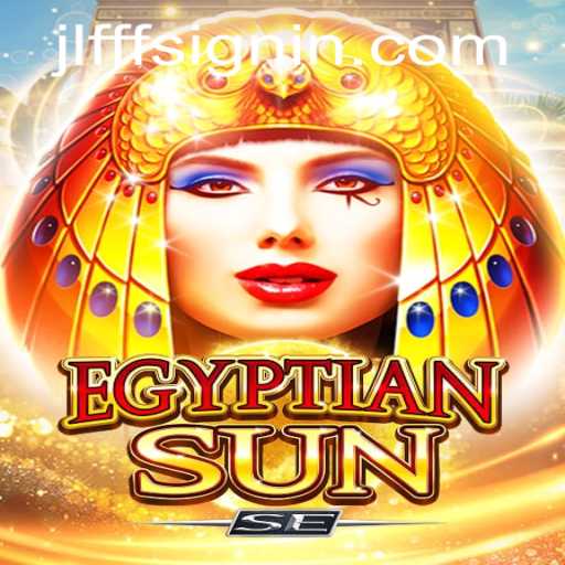 Exploring the Mystical World of EgyptianSunSE and the Strategic Play with JLFFF SIGNIN